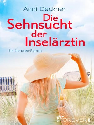 cover image of Die Sehnsucht der Inselärztin